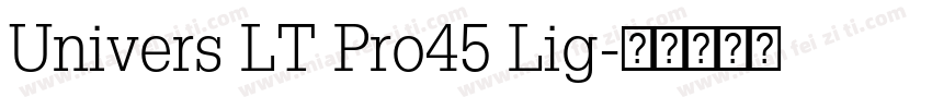 Univers LT Pro45 Lig字体转换
